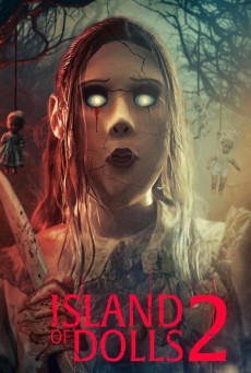 Island of the Dolls 2 (2024) ไอแลนด์ ออฟ เดอะ ดอลส์ - ดูหนังออนไลน์