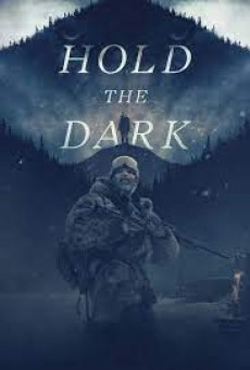 Hold the Dark (2018) โฮลด์ เดอะ ดาร์ก - ดูหนังออนไลน