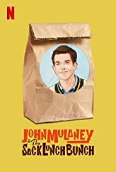 JOHN MULANEY AND THE SACK LUNCH BUNCH (2019) จอห์น มูเลนีย์ แอนด์ เดอะ แซค ลันช์ บันช์ - ดูหนังออนไลน์
