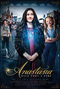 Anastasia Once Upon a Time (2020) เจ้าหญิงอนาสตาเซียกับมิติมหัศจรรย์ - ดูหนังออนไลน