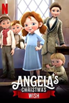 ANGELA’S CHRISTMAS WISH (2020) อธิษฐานคริสต์มาสของแองเจิลลา - ดูหนังออนไลน