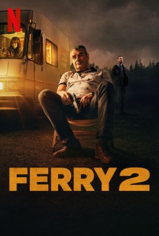 Ferry 2 (2024) แฟร์รี่ เจ้าพ่อผงาด 2 - ดูหนังออนไลน