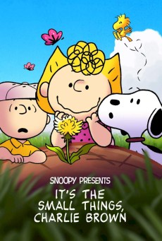 SNOOPY PRESENTS IT’S THE SMALL THINGS CHARLIE BROWN (2022) - ดูหนังออนไลน