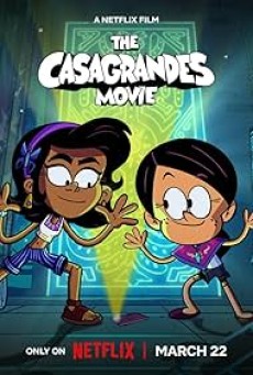 The Casagrandes Movie (2024) เดอะ คาซากรานเดส์ มูฟวี่ - ดูหนังออนไลน์
