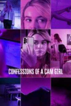 Confessions of a Cam Girl (2024) - ดูหนังออนไลน