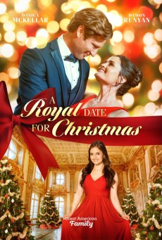 A Royal Date for Christmas คริสต์มาสเดตฉบับรอยัล (2023) - ดูหนังออนไลน์