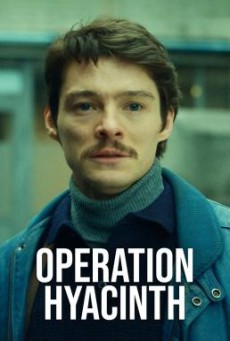 Operation Hyacinth (2021) ปฏิบัติการไฮยาซินธ์ - ดูหนังออนไลน