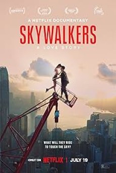 Skywalkers A Love Story (2024) คู่รักนักไต่ฟ้า - ดูหนังออนไลน