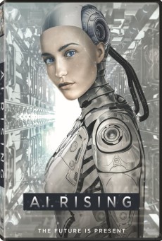 A.I. Rising (2019) มนุษย์จักรกล - ดูหนังออนไลน