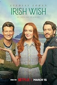 “Irish Wish (2024) ฝันรักไอร์แลนด์ “ - ดูหนังออนไลน์