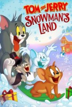 TOM AND JERRY SNOWMAN’S LAND (2022) - ดูหนังออนไลน