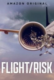 FLIGHT RISK (2022) เที่ยวบินมหาภัย - ดูหนังออนไลน