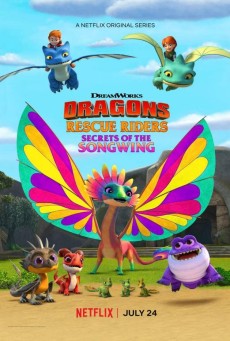 Dragons Rescue Riders Secrets of the Songwing ทีมมังกรผู้พิทักษ์ ความลับของพญาเสียงทอง (2020) - ดูหนังออนไลน