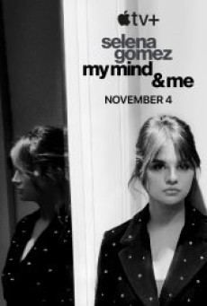 SELENA GOMEZ MY MIND & ME (2022) - ดูหนังออนไลน