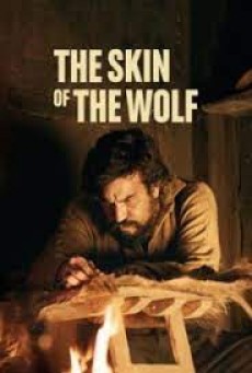 The Skin of the Wolf (2017) โดดเดี่ยวหัวใจทระนง - ดูหนังออนไลน