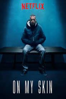 On My Skin (2018) รอยแผลแห่งความยุติธรรม - ดูหนังออนไลน