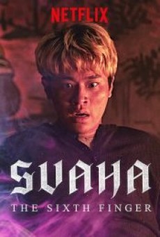 Svaha: The Sixth Finger (2019) สวาหะ: ศรัทธามืด - ดูหนังออนไลน