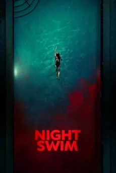 Night Swim (2024) ค่ำคืนอย่าแหวกว่าย - ดูหนังออนไลน