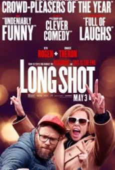 LONG SHOT (2019) นายโคตรแน่ ขอจีบตัวแม่หน่อย! - ดูหนังออนไลน