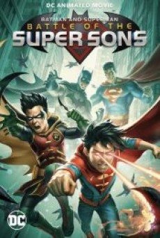 BATMAN AND SUPERMAN BATTLE OF THE SUPER SONS (2022) - ดูหนังออนไลน์