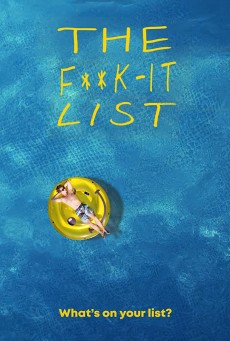The F**k-It List (2020) ฉีกตำราท้าชีวิต - ดูหนังออนไลน