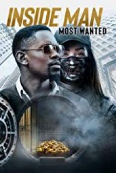 Inside Man: Most Wanted (2019) ปล้นข้ามโลก - ดูหนังออนไลน