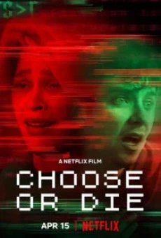 CHOOSE OR DIE (2022) เลือกหรือตาย - ดูหนังออนไลน