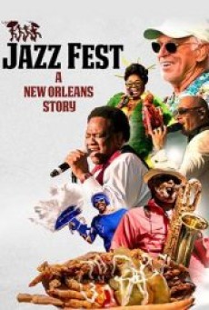 JAZZ FEST A NEW ORLEANS STORY (2022) - ดูหนังออนไลน