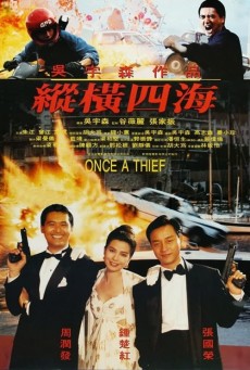 Zong heng si hai (Once a Thief) (1991) ตีแสกตะวัน - ดูหนังออนไลน์
