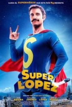 Superlopez (2018) ซูเปอร์โลเปซ - ดูหนังออนไลน