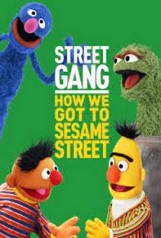 Street Gang How We Got to Sesame Street (2021) - ดูหนังออนไลน