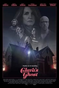 Clara’s Ghost (2018) - ดูหนังออนไลน