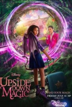 Upside-Down Magic (2020) ด้วยพลังแห่งเวทมนตร์ประหลาด - ดูหนังออนไลน