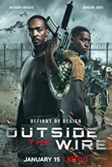 OUTSIDE THE WIRE (2021) สมรภูมินอกลวดหนาม - ดูหนังออนไลน