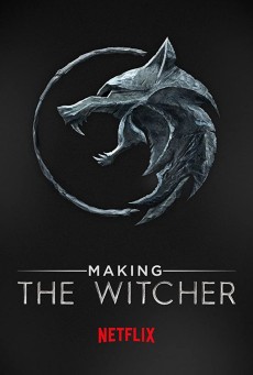 Making The Witcher | Netflix เบื้องหลังเดอะ วิทเชอร์ นักล่าจอมอสูร (2020) - ดูหนังออนไลน