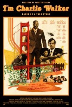 I’M CHARLIE WALKER (2022) - ดูหนังออนไลน
