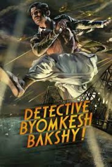Detective Byomkesh Bakshy! (2015) บอย์มเกช บัคชี นักสืบกู้ชาติ - ดูหนังออนไลน