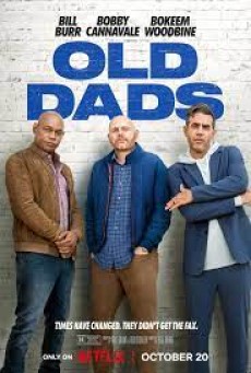 OLD DADS (2023) แก่แต่เก๋า พากย์ไทย - ดูหนังออนไลน