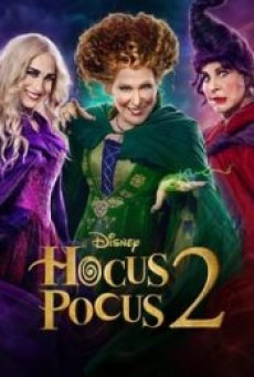 HOCUS POCUS 2 (2022) อิทธิฤทธิ์แม่มดตกกระป๋อง 2 - ดูหนังออนไลน