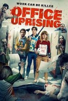 Office Uprising (2018) ออฟฟิศป่วนซอมบี้คลั่ง - ดูหนังออนไลน