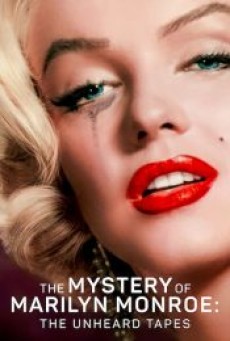 THE MYSTERY OF MARILYN MONROE (2022) ปริศนามาริลิน มอนโร - ดูหนังออนไลน