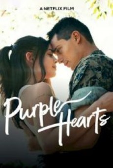 PURPLE HEARTS (2022) เพอร์เพิลฮาร์ท - ดูหนังออนไลน