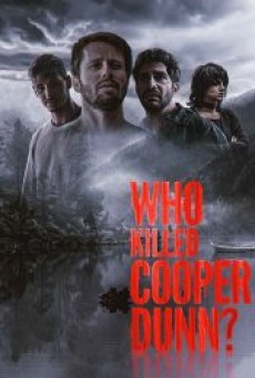 WHO KILLED COOPER DUNN (2022) - ดูหนังออนไลน
