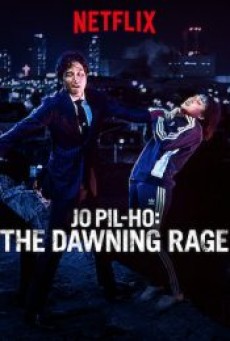 Jo Pil-ho The Dawning Rage (2019) โจพิลโฮ แค้นเดือนต้องชำระ - ดูหนังออนไลน์
