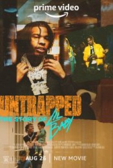 UNTRAPPED THE STORY OF LIL BABY (2022) - ดูหนังออนไลน
