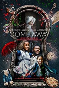 Come Away (2020) ปีเตอร์แพน กับ อลิซ ตะลุยแดนมหัศจรรย์ - ดูหนังออนไลน