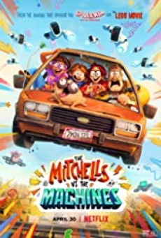 THE MITCHELLS VS. THE MACHINES (2021) บ้านมิตเชลล์ปะทะจักรกล - ดูหนังออนไลน