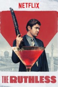 The Ruthless (Lo spietato) (2019) คนใหญ่ต้องโหด - ดูหนังออนไลน์