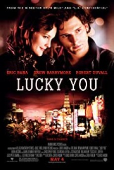 Lucky You (2007) พนันโชค พนันรัก - ดูหนังออนไลน์