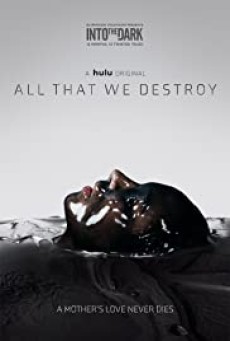 ALL THAT WE DESTROY (2019) ทุกศพที่เราทำลาย [ซับไทย] - ดูหนังออนไลน์